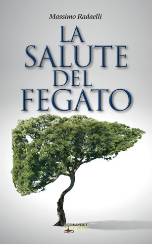 La Salute del Fegato | Come depurare il Fegato - Layout Edizioni