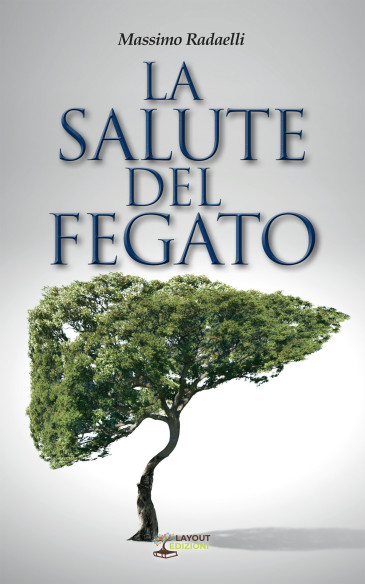 La Salute del Fegato | Come depurare il Fegato - Layout Edizioni