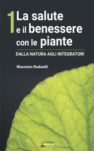 La salute e il benessere con le piante | Layout Edizioni