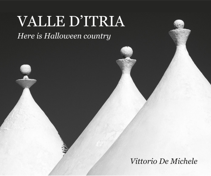 Valle d'Itria. Here is Halloween Country | Layout Edizioni, Fotografia