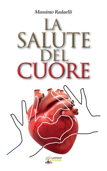 La Salute del Cuore | Curarsi con la Natura - Layout Edizioni